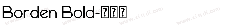 Borden Bold字体转换 Borden Bold字体转换